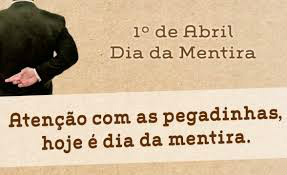 Neste 1° de Abril, são comuns as brincadeiras entre as pessoas, usando de informações mentirosas (Foto: Google)